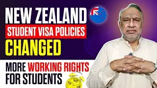 New Zealand Student Visa Policies Changed| More Working Rights for Students