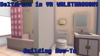 Deltarune in VR WALKTHROUGH: First House Anyland How-To!