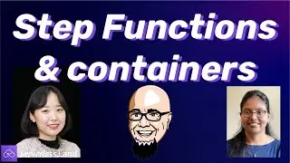 Step Functions + containers | Serverless Office Hours
