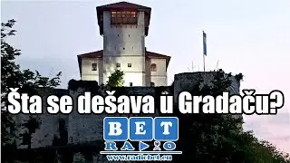 Šta se dešava u Gradačcu ?