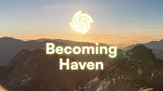 Becoming Haven Announcement