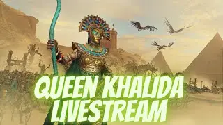 Queen Khalida Legendary Campaign Live Part 7