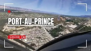 Landing in Port au Prince Ha&iuml;ti | MTPP | Toussaint Louverture International Airport #fs2024 #rtx5090