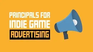 Indie Game Advertising - How To Do It Properly