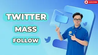 Twitter Mass Follow | How To Mass Follow On Twitter