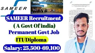 SAMEER में Permanent भर्ती | ITI/Diploma | Salary -30,000 | SAMEER Recruitment 2025 | Govt jobs 2025