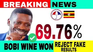 BREAKING: BOBI WINE WON WITH 69.76%