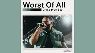 [FREE] Worst Of All - Drake Certified Lover Boy Type Beat 2020