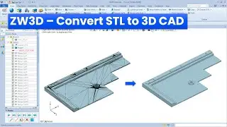 ZW3D - Convert STL to 3D CAD