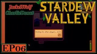 STARDEW VALLEY W/ CHARLIEDONUT - EP06