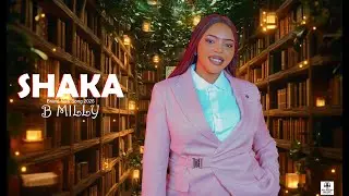 B MILLY - SHAKA  Official Music  2026