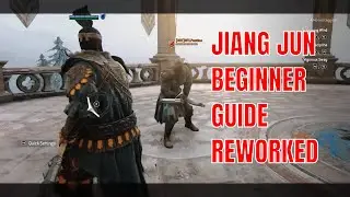 REWORKED Jiang Jun Beginner Guide FOR HONOR #FORHONOR