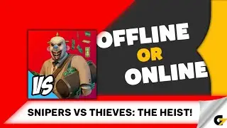 Snipers vs Thieves: The Heist! game offline or online ?