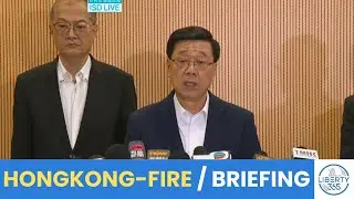 FULL VIDEO: John Lee Addresses Hong Kong After Visiting Shelters and Injured