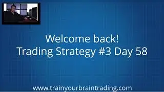 Mastering Momentum Trading - Strategy #3 Day 58 Lesson Introduction - Train Your Brain Trading