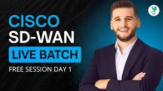 Cisco SD-WAN Live Batch - FREE Session Day 1