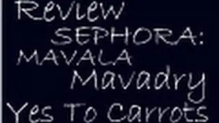 Review Varia Sephora: Yes to Carrots, Mavala
