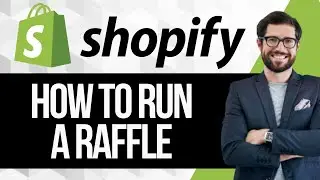How to Run a Raffle in Shopify