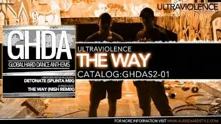 Ultraviolence - The Way (Nish Dubstek Mix) (Global Hard Dance Anthems/GHDAS2-01)