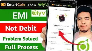 Olyv Loan EMI Not Debit Problem ! Smarcoin EMI Not Debit ! Olyv EMI Payment kaise kare