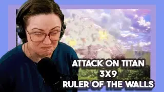 Kira Reacts Attack on Titan 3x9 'Ruler of the Walls' ep 46
