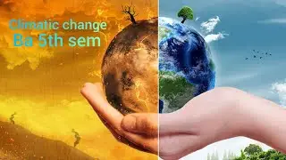 Climatic change and human strategy lesson ba 5th sem general English 
