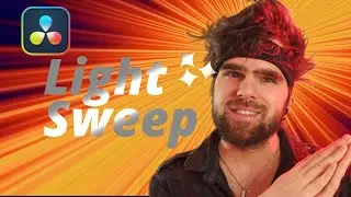Light Sweep / Leuchten einf&uuml;gen in Davinci Resolve