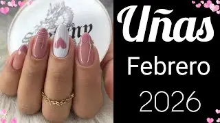UÑAS FEBRERO CON❤️2026 #DISEÑOSDEUÑAS #UÑAS2026#UÑASDEMODA #NAILSPOLISH #UÑASDECORADAS #UÑASBONITAS 