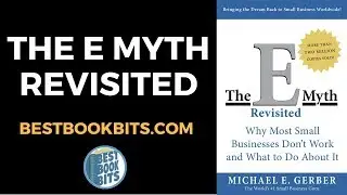 The E Myth Revisited | Michael Gerber | Book Summary