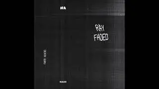 Premiere: Ray Faded - Execution Environment