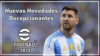 eFootball 2025 🚨Nuevas Novedades Decepcionantes🚨