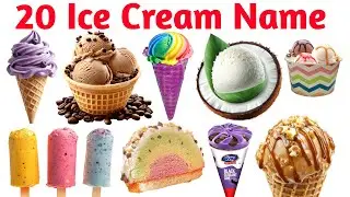 20 Ice Cream Names in English and Hindi | बच्चों के लिए 20 आइसक्रीम के नाम | Educational Video