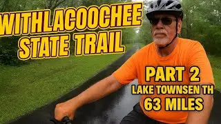 Part 2- 63 Mile Rain Ride on Withlacoochee Trail - Inverness TH 😁🌴🔋🚴&zwj;♂️