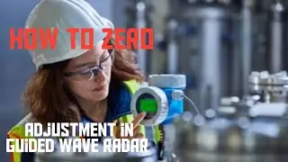 HOW TO ZERO ADJUSTMENT IN GUIDED WAVE RADAR #
