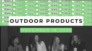 Female Founders: Outdoor Products