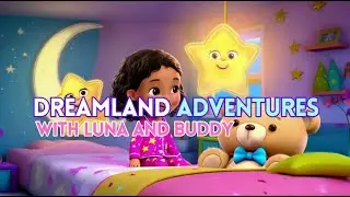 Dreamland Adventures with Luna and Buddy 🌙✨ | Sweet Dreams Lullaby by Kidzzy