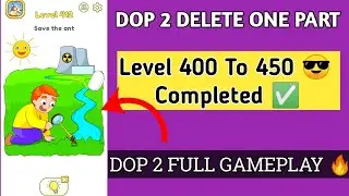 Dop-2 Delete One Part Game Level 400 To 450 ✅| Dop-2 Full Gameplay 🔥 #trending 
