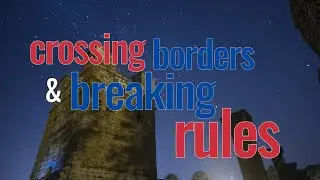 Crossing Borders & Breaking Rules || Getting Amongst In Paraguay || Part 5 Of 6