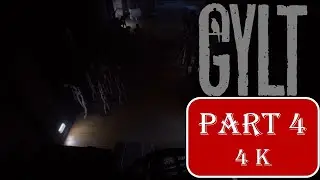 GYLT - Scary Story Adventure | No Commentary Gameplay | 4K | Part 4