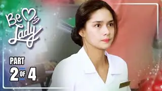 Be My Lady | Episode 55 (2/4) | May 11, 2022