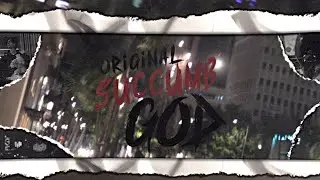 Original God - Succumb (Official Music Video)
