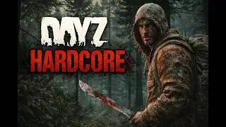 How I Survived on a Hardcore Server in DayZ - The Beginning