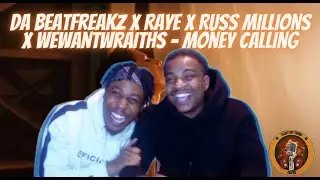 DA BEATFREAKZ X RAYE X RUSS MILLIONS X WEWANTWRAITHS - MONEY CALLING | (REACTION) | COLD VERSE 🥶