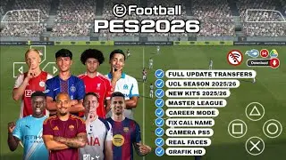 eFootball PES 2026 PPSSPP Android Offline Full Update UCL & League Kits 25/26 Season 4k Graphics