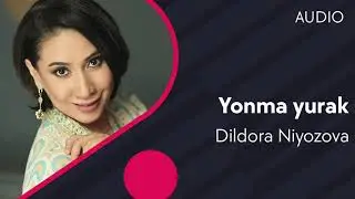 Dildora Niyozova - Yonma yurak (music version)
