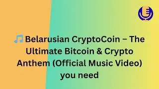 🎵 Belarusian CryptoCoin &ndash; The Ultimate Bitcoin & Crypto Anthem Official Music Video You Need