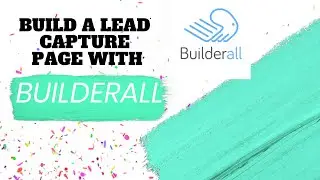 Building a lead capture page with Builderall