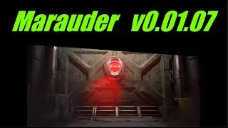 [Pre-Alpha] Marauder v0 01 07 Patch Notes