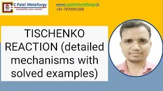 TISCHENKO REACTION (detailed mechanisms with solved examples)