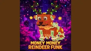 MONEY MONEY REINDEER FUNK (Extreme Slowed)